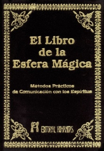 El Libro De La Esfera Magica - Humanitas