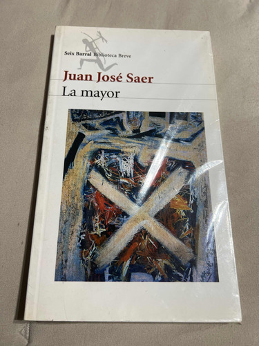 Juan Jose Saer - La Mayor