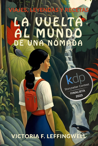 Libro: La Vuelta Al Mundo De Una Nómada: Viajes, Leyendas Y