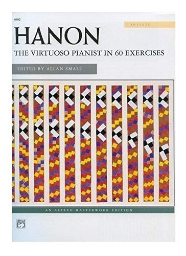 Hanon -- The Virtuoso Pianist In 60 Exercises - Charles-l...