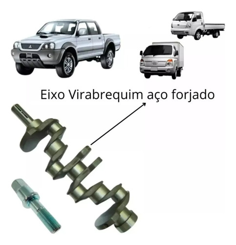 Eixo Virabrequim L200 Gls Sport Hpe Savana Outdoor Hr K2500