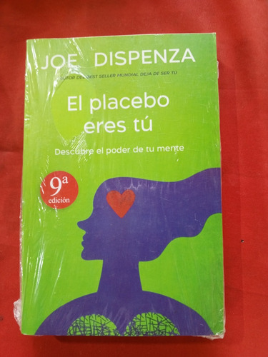 El Placebo Eres Tú, Joe Dispenza 