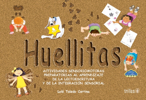 Huellitas Actividades Sensoriomotoras Editorial Trillas