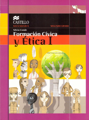 Formacion Civica Y Etica 1 Para 2º Grado. Secundaria - Conde