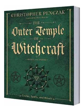 Libro The Outer Temple Of Witchcraft : Circles, Spells, A...