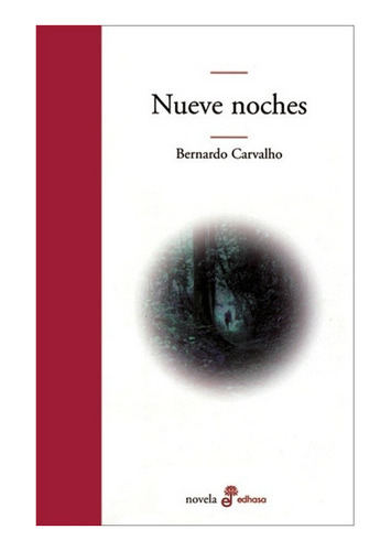 Nueve Noches - Carvalho, Bernardo