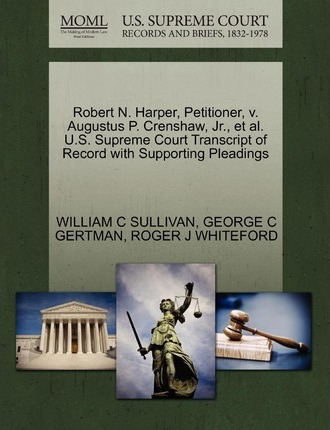 Libro Robert N. Harper, Petitioner, V. Augustus P. Crensh...