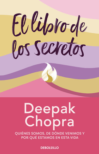 El libro de los secretos, de Chopra, Deepak. Serie Clave Editorial Debolsillo, tapa dura en español, 2022