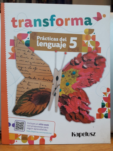 Practicas Del Lenguaje 5 - Transforma - Kapelusz