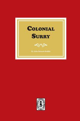 Libro Colonial Surry - Boddie, John Bennett