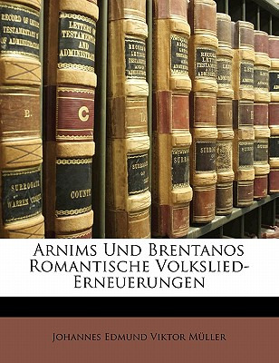 Libro Arnims Und Brentanos Romantische Volkslied-erneueru...