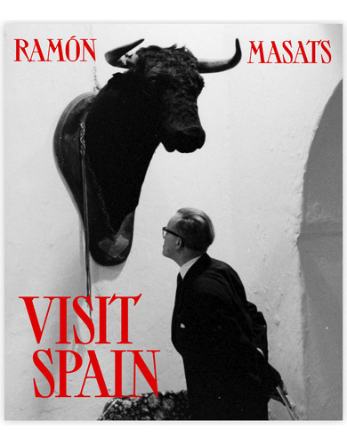 Visit Spain, De Masats, Ramon. La Fabrica Editorial, Tapa Dura En Español, 2023