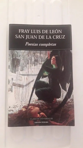 Fray Luis De León & San Juan De La Cruz, Poesías Completas 