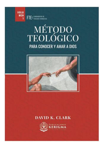 Libro: Metodo Teologico: Para Conocer Y Amar A Dios De