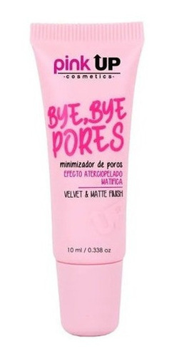 Primer Bye Bye Pores Minimizador De Poros Pink Up Original