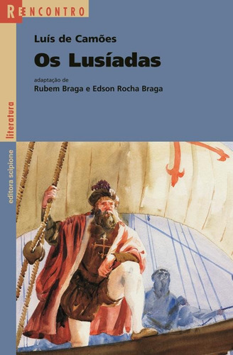 Os Lusíadas, de Braga, Rubem. Série Reecontro literatura Editora Somos Sistema de Ensino, capa mole em português, 2008