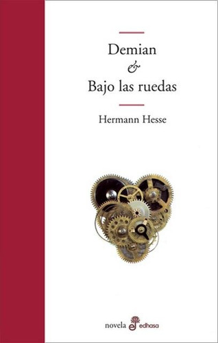 Demian And Bajo Las Ruedas - Hermann Hesse