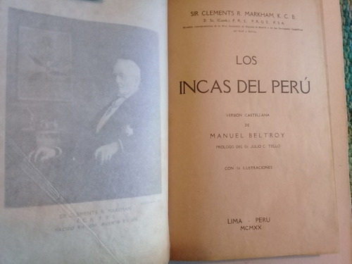 Los Incas Del Peru - Sir Clements R. Markham K.c.b.