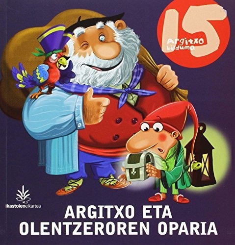Argitxo Eta Olentzeroren Oparia (argitxo Ipuinak)