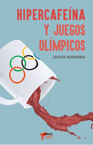 Hipercafe  Na Y Juegos Ol  Mpicos De Niembro Torre Javier Li