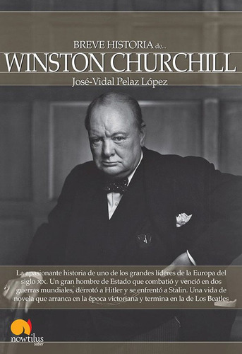 Libro : Breve Historia De Winston Churchill - Pelaz Lopez