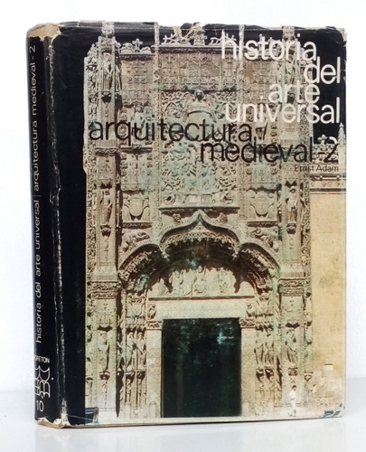 Arquitectura Medieval 2 Historia Del Arte Universal / Aad