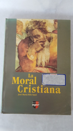 Libro De Religión Católica La Moral Cristiana