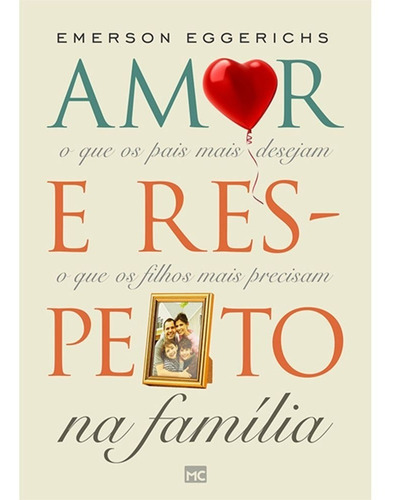 Livro Amor E Respeito Na Família | Emerson Eggerichs