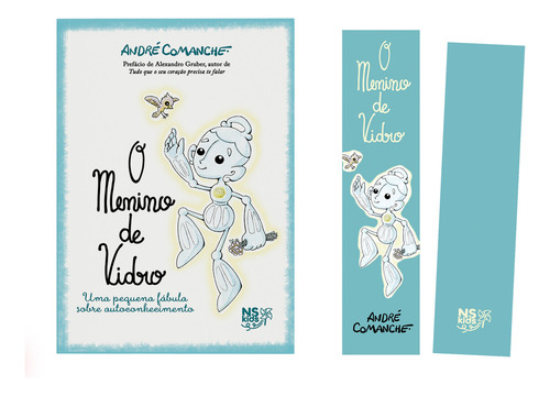 O Menino De Vidro - Uma Pequena Fabula Sobre Autoconhecimento, De Andre Comanche. Editorial Ns Kids, Capa Mole, Edição 1 Em Português, 2024