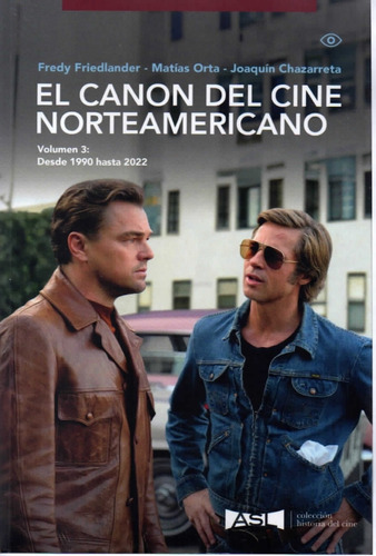 El Canon Del Cine Norteamericano Vol 3: Desde 1990 Hasta 202