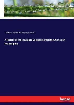 Libro A History Of The Insurance Company Of North America...