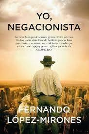 Libro Yo Negacionista - Lopez Mirones,fernando