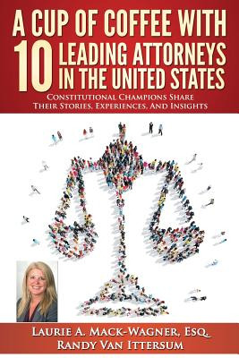 Libro A Cup Of Coffee With 10 Leading Attorneys In The Un...