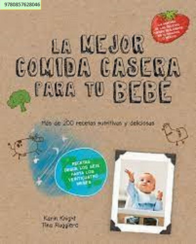 La Mejor Comida Casera Para Tu Bebe - Karin Knight -ctp