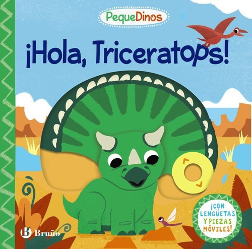 Pequedinos Hola Triceratops, De Varios Autores. Editorial Bruño, Tapa Dura En Español