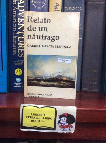 Relato De Un Náufrago - Gabriel García Márquez - Colombia