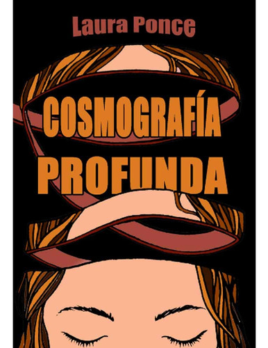 Cosmografia Profunda - Laura Ponce