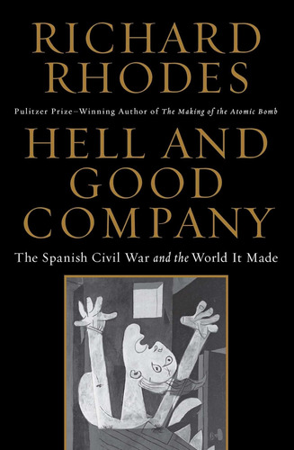 Libro: Hell And Good Company: La Guerra Civil Española Y La