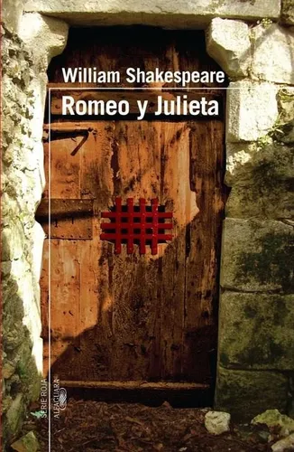 Romeo Y Julieta- Alfaguara Serie Roja - Shakespeare, William
