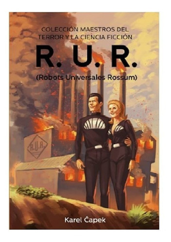 R.u.r. (robots Universales Rossum), De Karel Apek., Vol. No Especificado / No Corresponde. Editorial Edisur, Tapa Blanda En Español, 0