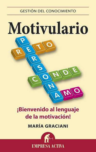 Motivulario, De Graciani García, María. Editorial Empresa Activa, Tapa Blanda En Español