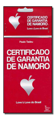 Libro Certificado De Garantia De Namoro De Tadeu Paulo Matr