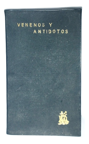 Manual De Venenos Y Antídotos Robert H. Dreisbach 1957