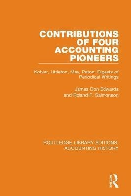 Libro Contributions Of Four Accounting Pioneers : Kohler,...