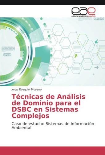 Libro: Técnicas De Análisis De Dominio Para El Dsbc En Siste