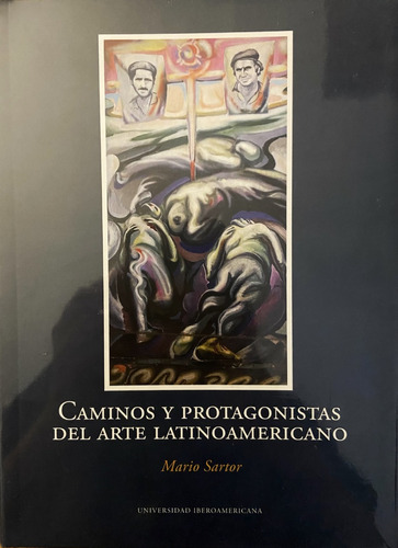 Caminos Y Protagonistas Del Arte Latinoamericano, Sartor