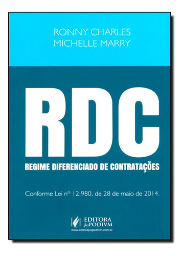 Rdc - Regime Diferenciado de Contratações: Conforme Lei N, de Ronny Charles Lopes de Torres. Editora JUSPODIVM, capa mole em português