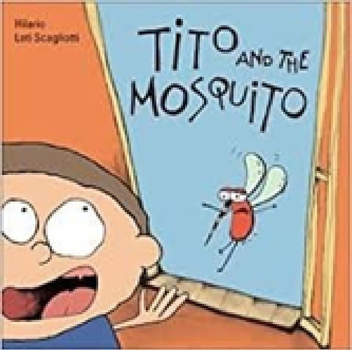 Tito And The Mosquito, Libro Infantil,cuento, Ingles,amistad