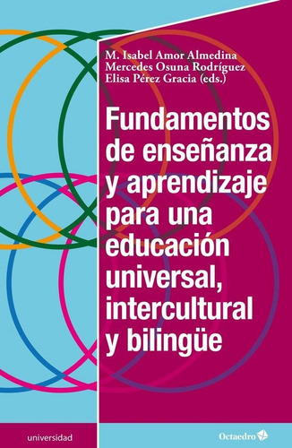 Fundamentos De Enseãâ»anza Y Aprendizaje Para Una Educaciãâ¹n Universal, Intercultural Y Biling?e, De Amor Almedina, M. Isabel. Editorial Octaedro, S.l., Tapa Blanda En Español