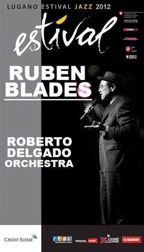 Ruben Blades Lugano Festival Jazz 2012  Dvd